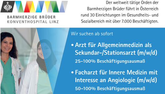 BARMHER ZIGE BRÜDER KONVENTHOSPITAL LINZDer weltweit tätige Orden der Barmherzigen Brüder führt in Österreich rund 30 Einrichtungen im Gesundheits- und Sozialbereich mit über 7.000 Beschäftigten. Wir suchen ab sofort • Arzt für Allgemein medizin als Sekundar-/Stationsarzt (m/w/d) 25-100% Beschäftigungsausmaß • Facharzt für Innere Medizin mit Interesse an Angiologie (m/w/d) 50-100% Beschäftigungsausmaß