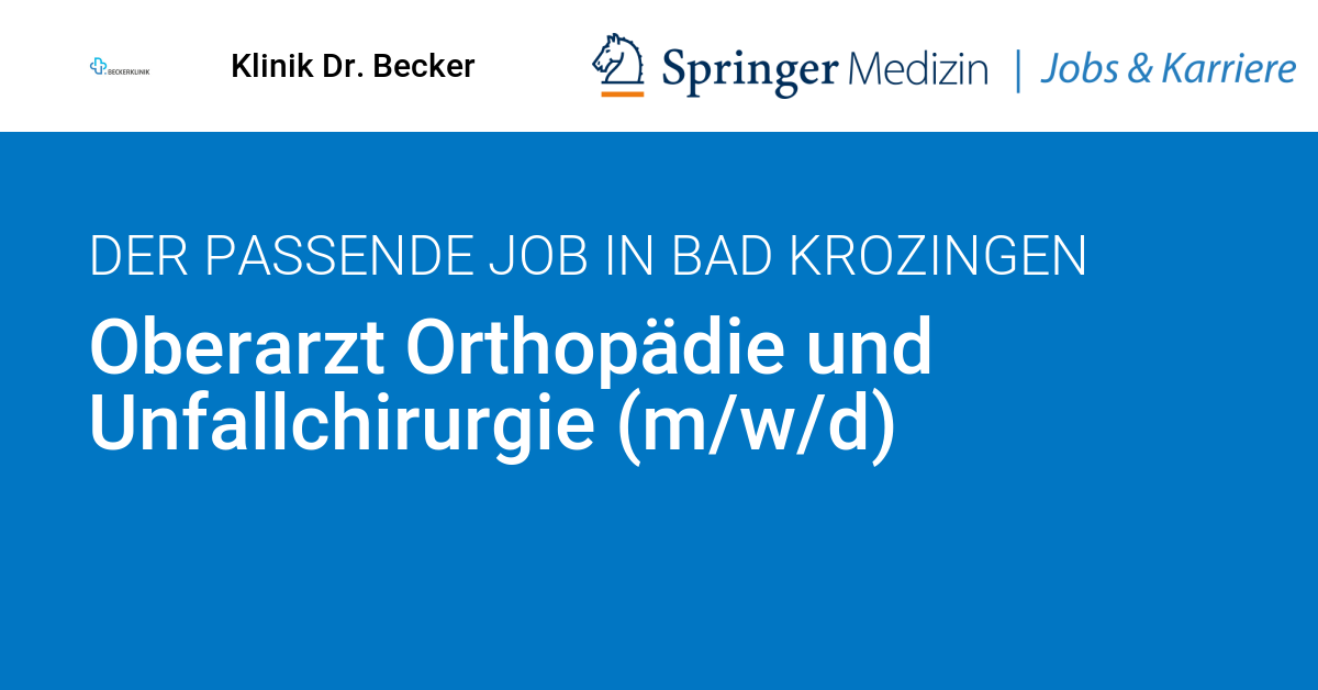 Oberarzt Orthopädie und Unfallchirurgie (m/w/d), Bad Krozingen ...